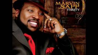 Thirsty  Marvin Sapp [upl. by Einahpets]