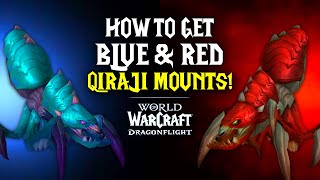 Get These 2 TIMELIMITED QIRAJI MOUNTS WoW Dragonflight  Call of the Scarab Event [upl. by Harding]