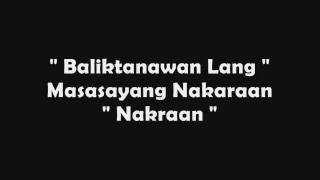 Baliktanaw Lyrics  Curse One  Lux amp Vlync [upl. by Neerehs773]