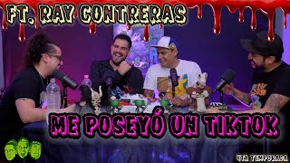 Se me subió el muerto  EP22 Me poseyó un TikTok Ft Ray Contreras [upl. by Arit]