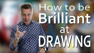 Yes its Possible to Learn How to be Brilliant at Drawing  Explore How to Transform Your Thinking [upl. by Bores291]