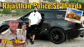 Rajasthan Police ki Gundagardi  Canada to India Road Trip  Eps 45 [upl. by Aisyla]