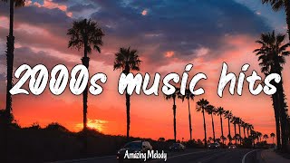 2000s music hits throwback playlist summer hits of the 2000s radio [upl. by Etnoled]