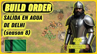 BUILD ORDER SALIDA EN AGUA DE DELHI season 8 [upl. by Younger]