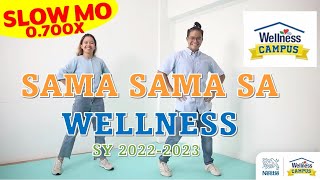 SLOW MO  MIRRORED  Sama Sama sa Wellness  Wellness Dance samasamasawellness wellnessdance2022 [upl. by Ajet]