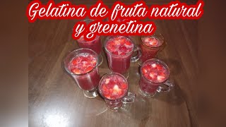 RECETA  GELATINA DE FRUTA NATURAL Y GRENETINA 🍮 [upl. by Akeenat622]