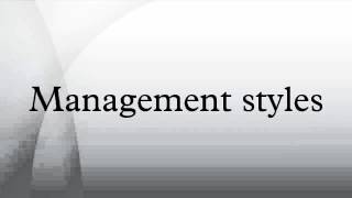 Management styles [upl. by Akirdna]