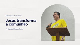 CULTO DE BOAS NOVAS  JESUS TRANSFORMA A COMUNHÃO [upl. by Iek256]