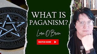 What Is Paganism Exploring Definitions and Meanings with Lora OBrien at the Irish Pagan School [upl. by Irret217]