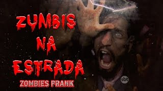 Zumbis Na Estrada Zombies Prank  Câmeras Escondidas 190715 [upl. by Ierdna]