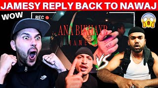 JAMESY NEW DISS TO NAWAJ ANSARI 😱 in 24 hrs Reacting to JAMESY  ANA BIKHAYR MV Nawaj Reply Back [upl. by Ehtylb]