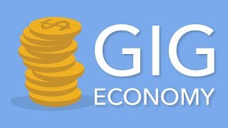 What is the Gig Economy [upl. by Nhepets]