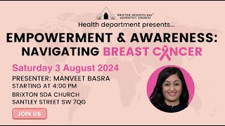 Brixton SDA AYS II Navigating Breast cancer with Manveet Basra [upl. by Ashti550]