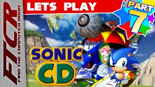 Sonic CD Lets Play  Part 7 quotDown Falls Eggman Down Falls Eggman DOOOOWWWWWNNNNquot [upl. by Norword]