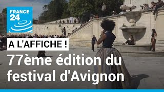 77e Festival d’Avignon  un nouveau directeur plus de 1 500 spectacles et les femmes à lhonneur [upl. by Diena413]