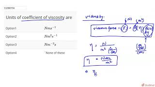 Units of coefficient of viscosity are [upl. by Tabbitha]