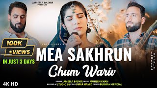 Mea Sakhrun Chum Wariv  Kashmiri Wedding Song  Jameela Bashir  Muhsen Khan  Rukhsati Song 2024 [upl. by Baptiste862]