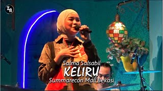 SALMA SALSABIL  KELIRU l At Summarecon Mall Bekasi 2024 [upl. by Halyk971]