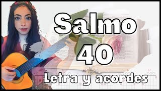 Salmo 40 quotPaciente esperé a Jehováquot 𝑳𝒆𝒕𝒓𝒂 𝒚 𝒂𝒄𝒐𝒓𝒅𝒆𝒔 ♩ ♫ ♬ alabanza salmos [upl. by Parsaye128]