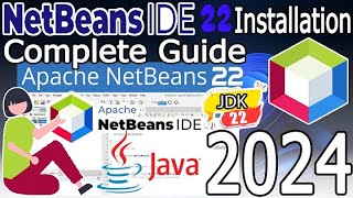 How to install NetBeans IDE 22 on Windows 11  2024 Update  Complete Installation amp Demo Java Code [upl. by Yukio456]