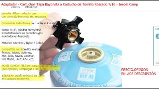 Adaptador  Cartuchos Tapa Bayoneta a Cartucho Tornillo Roscado 716  CAMPING  ENERO 2023 [upl. by Eimak]