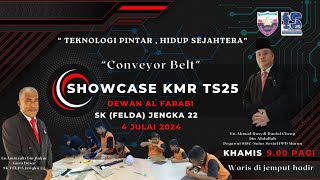 HARI SHOWCASE KMR TS25 SK FELDA JENGKA 22 4 Julai 2024Khamis [upl. by Zared421]