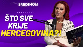 SREDINOM 59  ROBERTA KAPSALIS NISTE ZNALI ŠTO SE SVE KRIJE U HERCEGOVINI [upl. by Esinej]