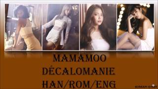 Mamamoo  Décalcomanie HanRomEng Lyrics [upl. by Jorrie8]