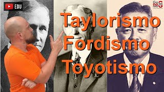 RESUMO Taylorismo  Fordismo  Toyotismo  DIFERENÇAS [upl. by Friedrick]