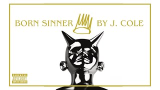 J Cole  B̲o̲r̲n̲ ̲S̲i̲n̲n̲e̲r̲ Deluxe Full Album [upl. by Norita228]