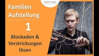 Familienaufstellungen  Blockaden amp Verstrickungen lösen Teil 1 [upl. by Llevram]