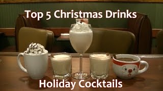 Top 5 Christmas Cocktails Holiday Drinks Top Five Best [upl. by Anayeek]