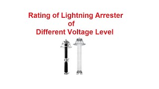 How to Calculate Lightning Arrester LA Rating for different System Voltage [upl. by Sussman199]