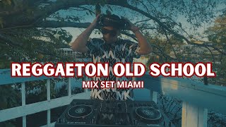 REGGAETON OLD SCHOOL MIX Viejo Miami Set Dj Cali Tego Don Omar Wisin Yandel Daddy Yankee Hector [upl. by Norrad]