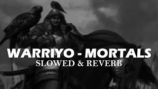 Warriyo  Mortals Slowed amp Reverb  Wishes [upl. by Notgnirra2]