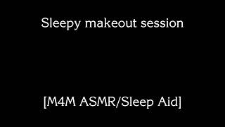 M4M ASMR Tired boyfriend cant stop kissing you sleep aid [upl. by Kovacs]