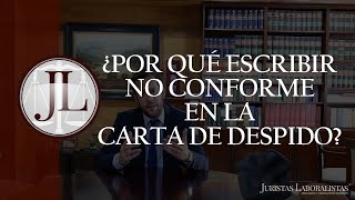 Abogados Sevilla ¿Por qué firmar NO CONFORME en la carta de DESPIDO [upl. by Merry]