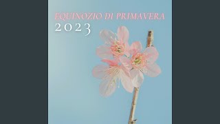 Equinozio di primavera 2023 [upl. by Erehs846]