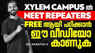 XYLEM CAMPUSൽ NEET REPEATERS FREE ആയി പഠിക്കാം  Xylem NEET [upl. by Vladimar595]