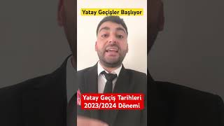 YATAY GEÇİŞLER BAŞLIYOR  YATAY GEÇİŞ TARİHLERİ MYP amp ORTALAMA İLE YATAY GEÇİŞ yataygeçiş geçiş [upl. by Selij]