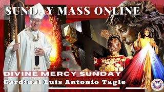 HOLY MASS TODAY  April 07 DIVINE MERCY SUNDAY MASS  CARDINAL LUIS ANTONIO TAGLE [upl. by Malorie532]