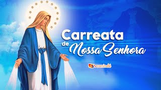 Carreata de Nossa Senhora 2022  AO VIVO [upl. by Ella]