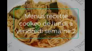 Menus recette cookeo de lundi à vendredi semaine 2 [upl. by Atiekan]