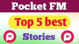 pocket FM top 5 best stories free  pocket FM top stories [upl. by Etennaej]