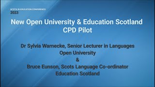 New Open University and Education Scotland CPD Pilot  Dr Sylvia Warnecke and Bruce Eunson [upl. by Rhu79]