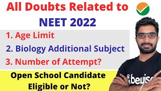 NEET 2022 Age Criteria  Attempt Limit  Additional Biology amp NIOS Students can apply for NEET 2022 [upl. by Yznil]