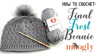 How to Crochet Final Frost Beanie Right Handed [upl. by Eduard]