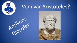 Vem var Aristoteles Filosofi på svenska Antikens filosofer [upl. by Ramuk]