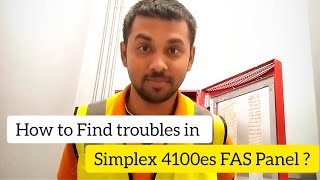 How to Find Troubles in Simplex 4100es Fire Alarm System Panel  Usamah live [upl. by Aznecniv]