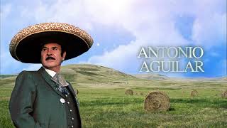 Antonio Aguilar – El Ausente Letra Oficial [upl. by Nagaem986]